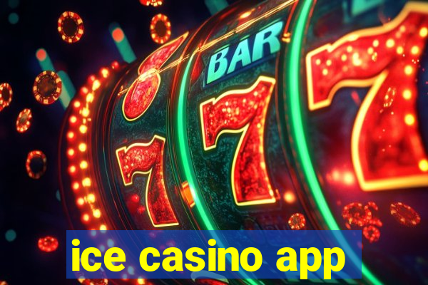 ice casino app